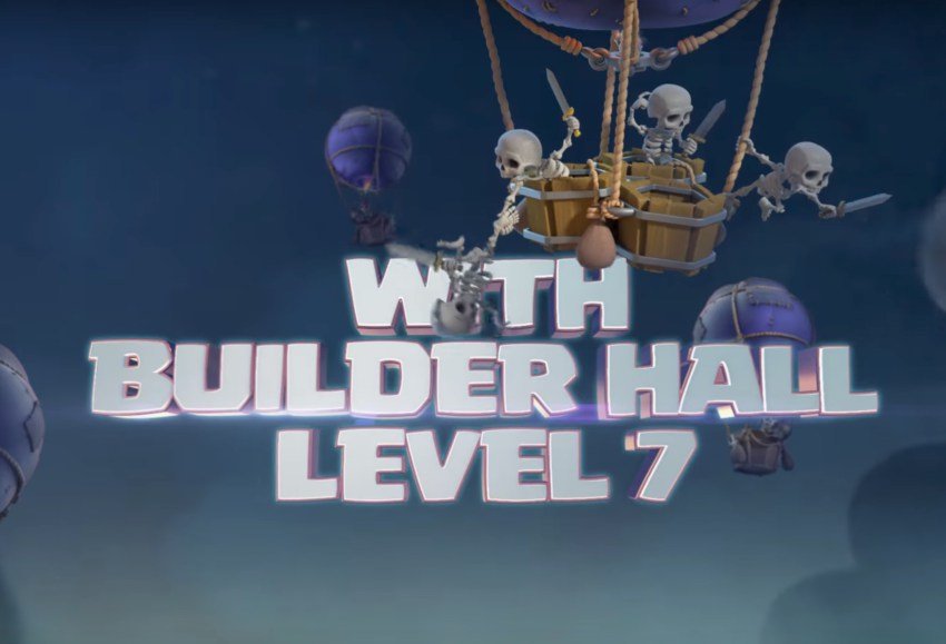 Clash of Clans Builder Hall 7 update brings the unexpected features