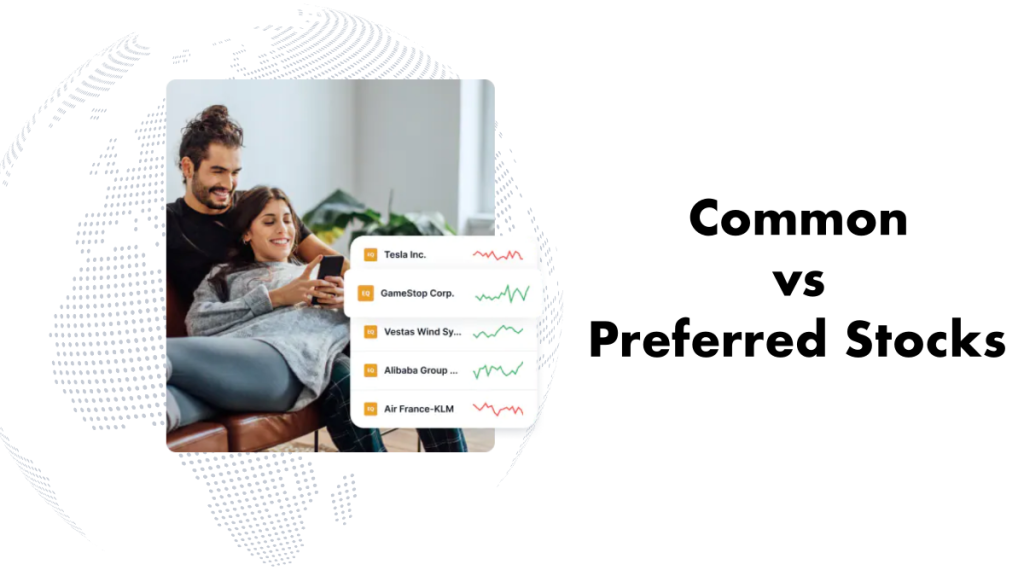 The difference between common and Preferred Stocks